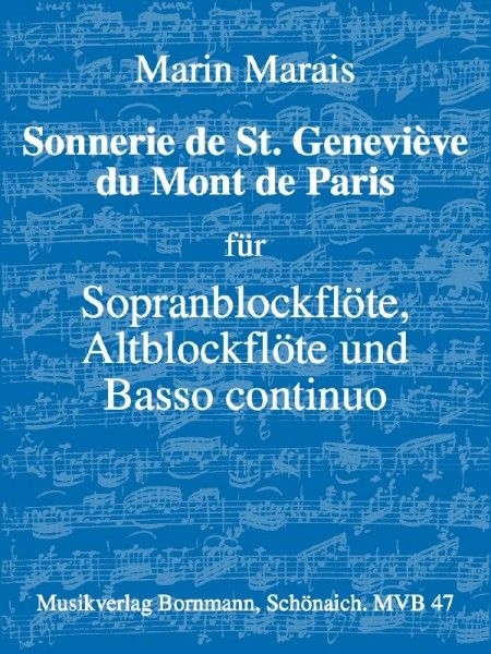 Marais, Marin - Sonnerie de St. Geneviève du Mont de Paris -   Sopranblockflöte, Altblockflöte und Bc.