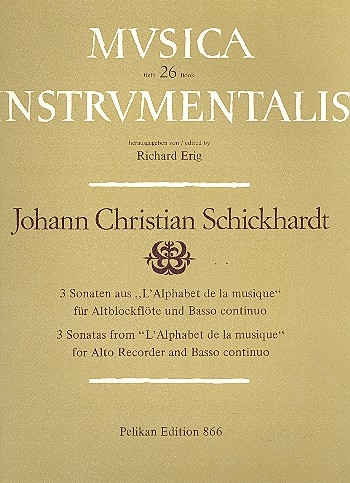 Schickhardt, Johann Christian - Drei Sonaten - Altblockflöte und Basso continuo