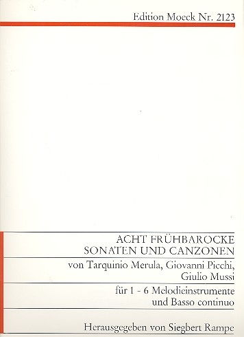 Merula / Picci / Mussi- Acht frühbarocke Sonaten und Canzonen - 1- bis 6-stimmige Blockflöten und Bc.