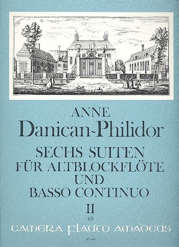 Danican-Philidor, Anne - Sechs Suiten, Band 2 - Altblockflöte und Basso continuo