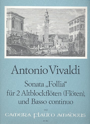 Vivaldi, Antonio - Sonata &quot;La Follia&quot;  - 2 Altblockflöten und Bc.