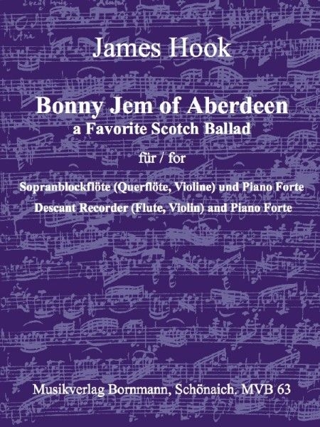 Hook, James - Bonny Jem of Aberdeen - Sopranblockflöte und Klavier