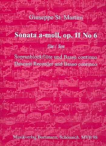 St. Martini, Giuseppe - Sonate a-moll op. 2 / 6 - Sopranblockflöte und Basso continuo
