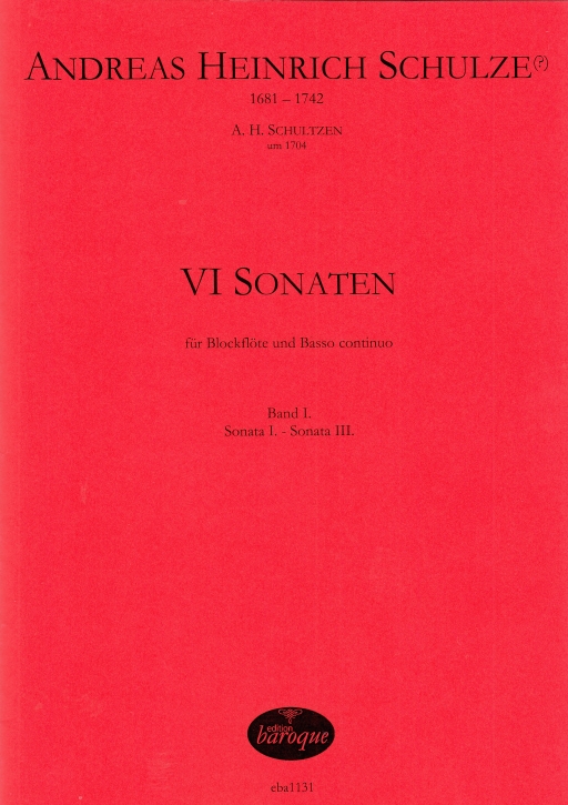 Schultzen, Andreas Heinrich - VI Sonaten Bd. 1 - Altblockflöte und Basso continuo