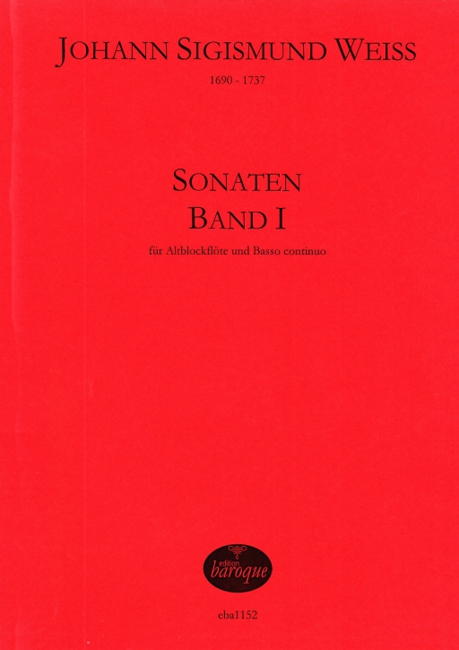 Weiss, Johann Sigismund - Vier Sonaten Band I - Altblockflöte und Basso continuo